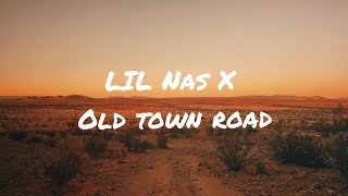 Lil Nas X - Old Town Road (Lyrics )