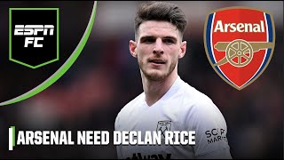 Declan Rice is EXACTLY what Arsenal need! I’d spend WELL over $100M! - Janusz Michallik | ESPN FC