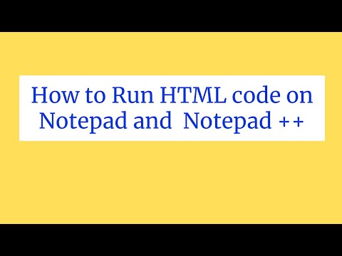 How to run HTML code on Notepad and Notepad run HTML code in Notepad