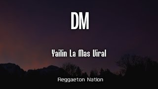 Yailin La Mas Viral - DM (Letra/Lyrics) | Resiliencia