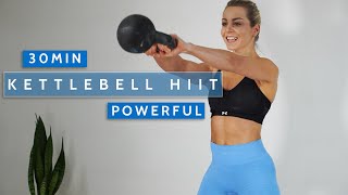 30 MIN KETTLEBELL HIIT WORKOUT |Intense KB | Powerful | Full Body (Beginners & Advanced)