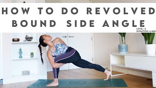 How To Do Bound Revolved Side Angle Pose - Parivrtta Parsvokonasana | Lydia Lim Yoga