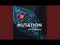 MUTATION (Extended)