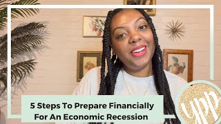 5 Steps To Prepare Financially For An Economic Recession - Money Management During Tough Times