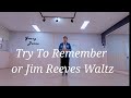 Try To Remember or Jim Reeves Waltz linedance walkthrough |라인댄스전문강사 |김영라인댄스 |영댄스스튜디오