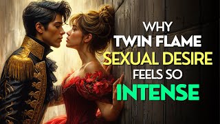 🔥 Twin Flame Passion: 5 Reasons You Crave Them Like Never Before!