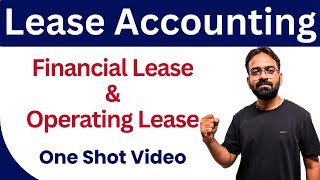 Lease Accounting | one shot | Revision | Financial Accounting | B.Com/BBA/CA/CMA