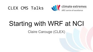 CMS Training: Starting with WRF at NCI