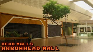 Dead Malls Season 6 Episode 25 - Arrowhead Mall