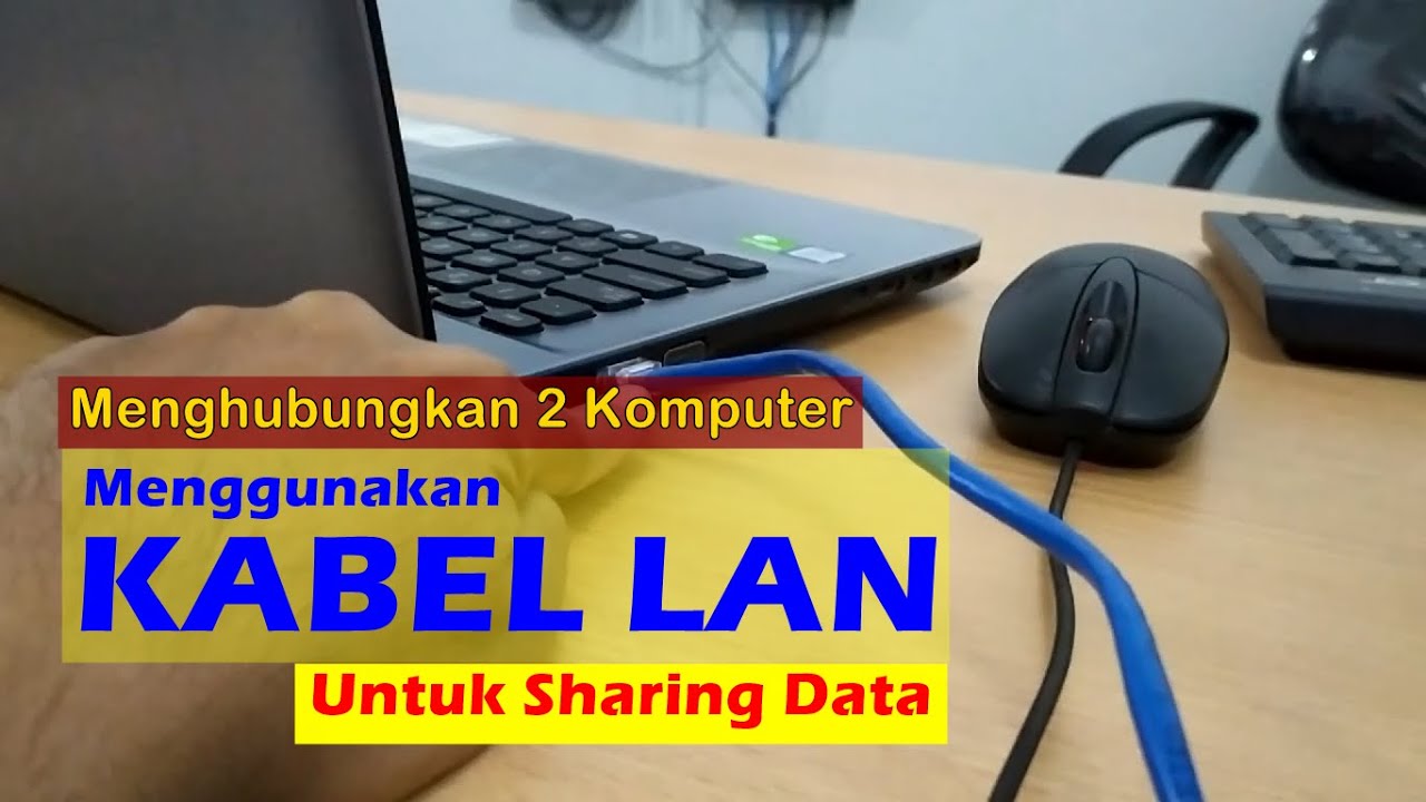 Menghubungkan 2 Komputer Dengan Lan – Studyhelp