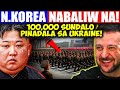 Naku Po! North Korea Nagpadala Ng 100,000 Sundalo Para Sakupin Ang Ukraine!