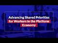 Advancing Shared Priorities for Workers in the Platform Economy