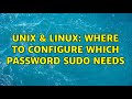 Unix & Linux: Where to configure which password sudo needs