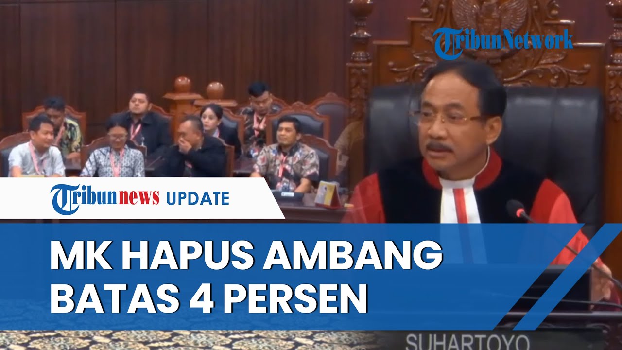 Tok! MK Hapus Ambang Batas Parlemen 4 Persen, Berlaku Untuk Pemilu 2029 ...