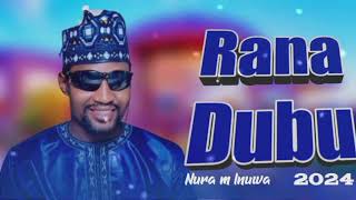 Nura M Inuwa - Rana Dubu (Official Full Video) 2025