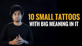 10 Small tattoo ideas with big meaning in it