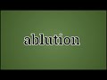 what ablution means