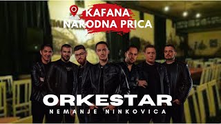 ORKESTAR NEMANJE NINKOVICA - UVODNO KOLO - KAFANA \