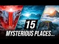 15 Mysterious Places on Earth That Science Can't Explain!