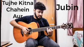 Tujhe Kitna Chahein Aur | Kabir Singh | Jubin | Fingerstyle Cover