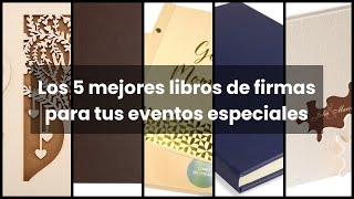 【LIBRO DE FIRMAS】Los 5 mejores libros de firmas para tus eventos especiales 🔥