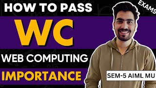 How to Pass Web Computing  | Web Computing Importance | MU SEM 5 AIML / AIDS  ✅📚