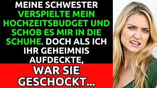 Schwester Verspielt Mein Hochzeitsbudget - Die Wahrheit Kommt Ans Licht