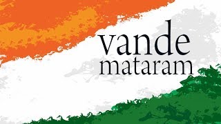 Vande Mataram Song |  Independence Day
