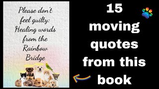 Rainbow Bridge Healing Messages: Please don't feel guilty ❤️🌈 #rainbowbridge #petloss