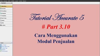 Accurate 5 Contoh transaksi menggunakan Modul Penjualan Part # 3.10