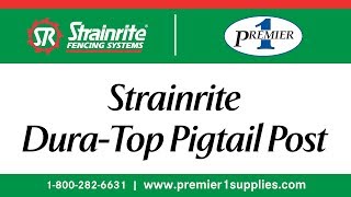 Strainrite Dura-Top Pigtail Post