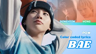 [Color Coded Lyrics] POW (파우) - ‘Bae’ (ENGSUB)