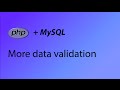 PHP & MySQL Tutorial 36 - More data validation