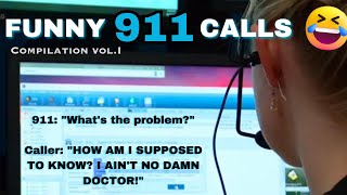 Funny & Frivolous 911 Calls Compilation, vol I