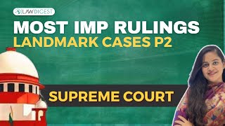 Most Important Supreme Court Judgments P2 | DU LLB, NLSAT, MHCET Law, CLAT PG, PU LLB, NLUO etc