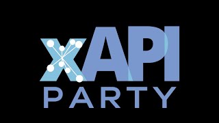 Welcome to the xAPI Party