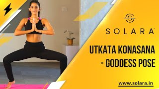 Utkata Konasana - Goddess Pose Yoga (Hands in Prayer Variation) | SOLARA Yoga Video