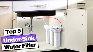 Best Under Sink Water Filtration System 2023