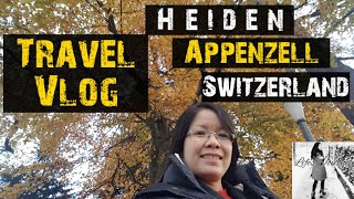 HEIDEN APPENZELL SWITZERLAND || TRAVEL VLOG || TRAVELER