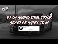 DJ OH SAYANG SOUND HAPPY TEAM VIRAL FYP TIKTOK YANG KALIAN CARI (SLOWED + REVERB)v