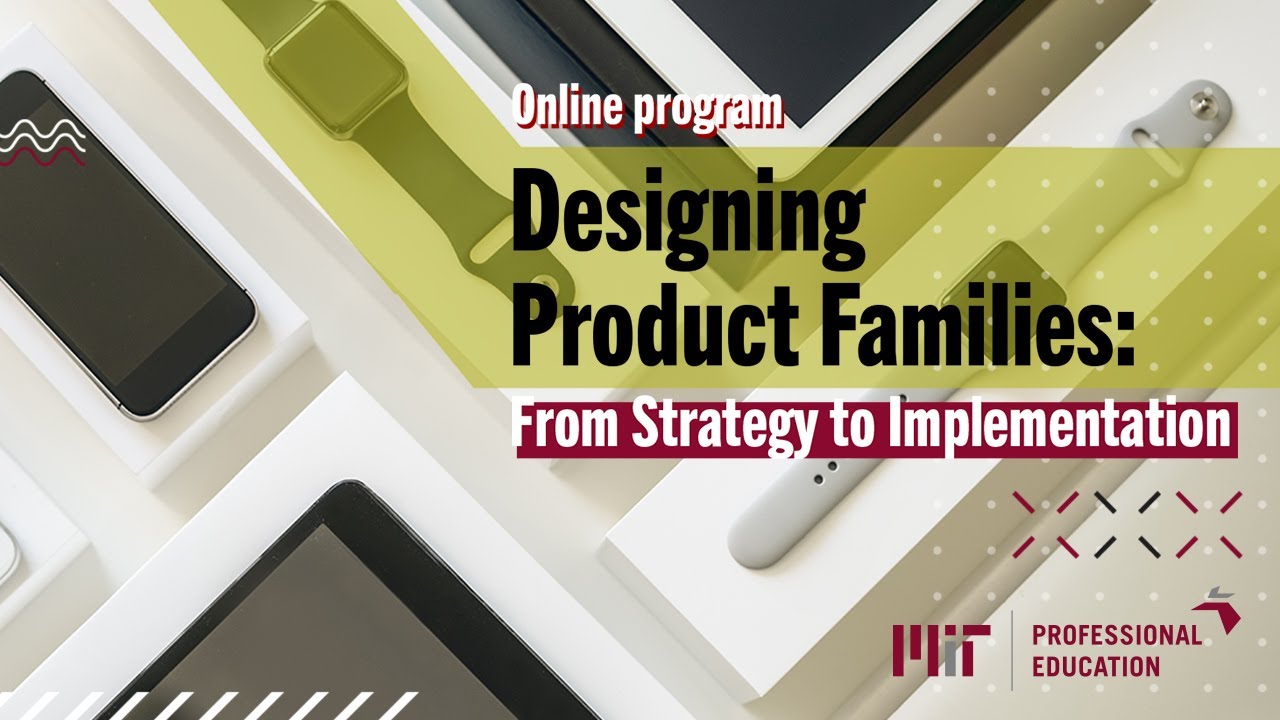 Designing Product Families: From Strategy To Implementation (Program ...