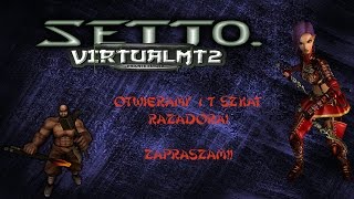 #3 VirtualMT2.pl - Otwieranie 17 szkat razadora !