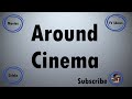 Around Cinema