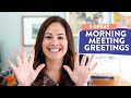 5 Easy Morning Meeting Greetings [FAVORITES!] // morning meeting activities first grade