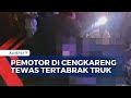 Nekat Lawan Arah, Pengendara Motor Tewas Tertabrak Truk Kontainer