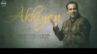 Akhiyan Full Audio Song   Rahat Fateh Ali Khan   Punjabi Song SPEEDRECORD MUSIC