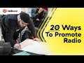 20 Ways to PROMOTE Your Radio Station (& Get More Listeners)