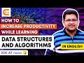 How To Increase Productivity While Learning Data Structures and Algorithms | Coding Ninjas