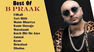 Best Of B PRAAK || Audio Jukebox 2020 || All Hit Songs Of B Praak || Sad Songs B Praak New