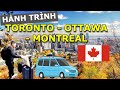 HÀNH TRÌNH 10H TỪ TORONTO GHÉ NGANG THỦ ĐÔ OTTAWA ĐỂ ĐẾN MONTREAL CỦA CANADA